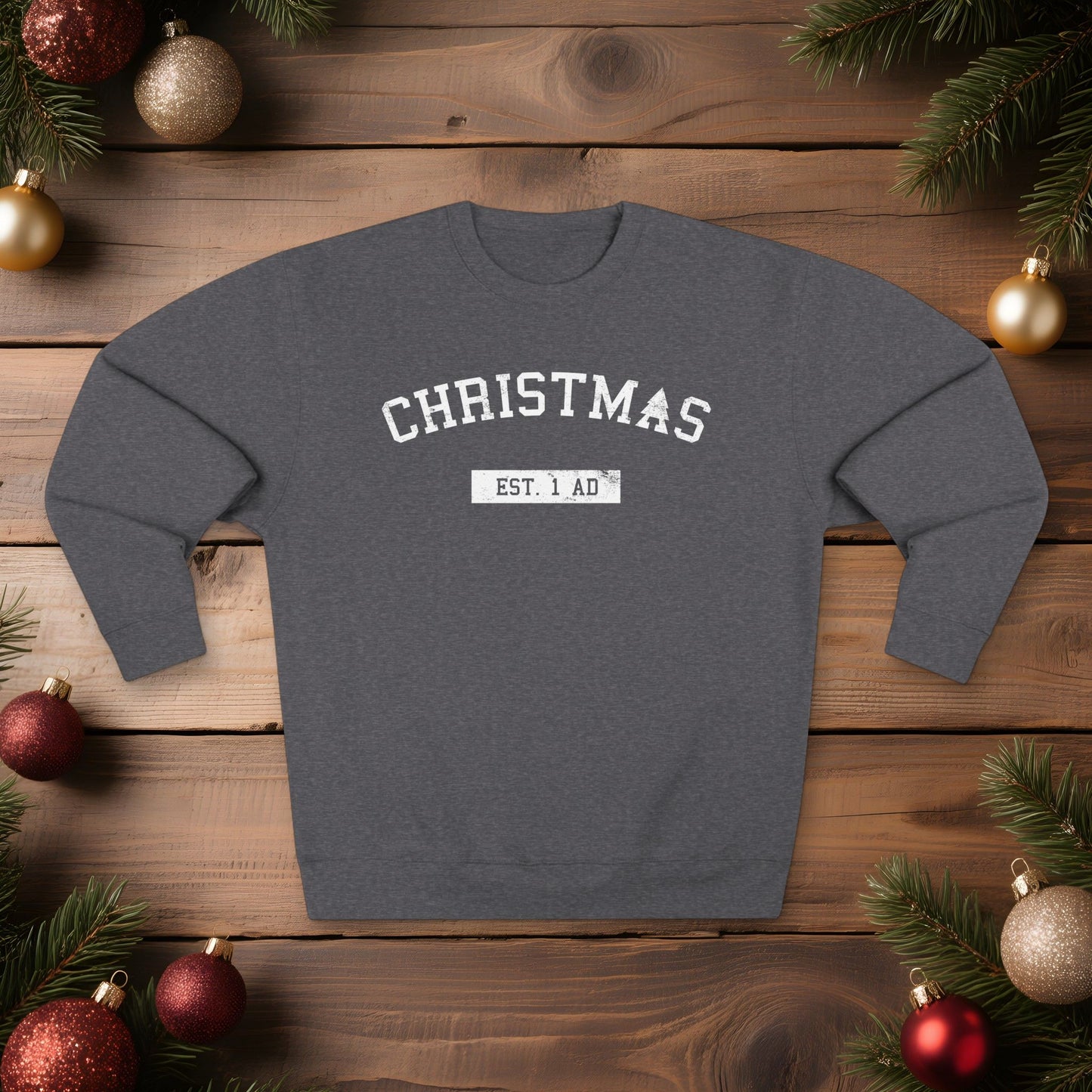 Christmas College Est. 1 AD - Unisex Sweatshirt