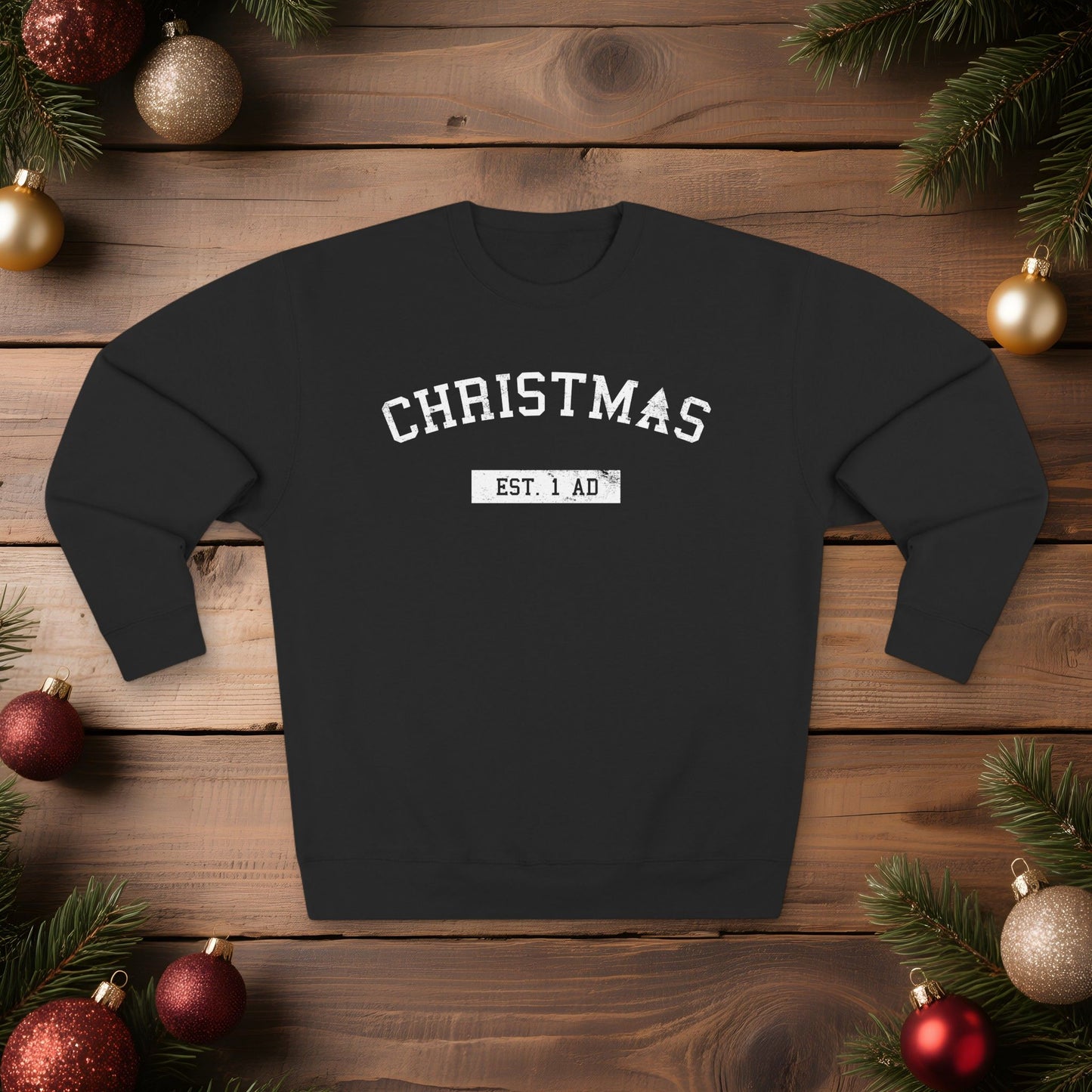 Christmas College Est. 1 AD - Unisex Sweatshirt